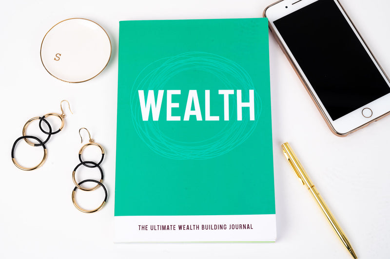 WEALTH: The Ultimate Wealth Building Journal