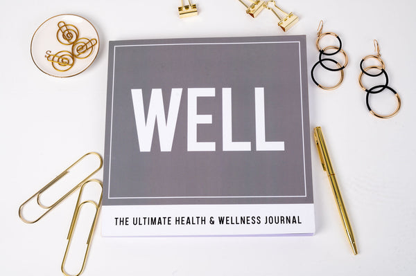 WELL: The Ultimate Health and Wellness Journal